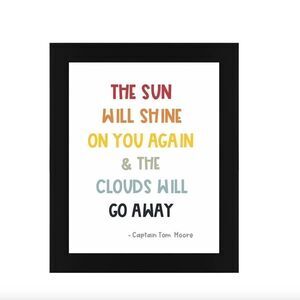 “The Sun Will Shine on You Again…” Rainbow Print